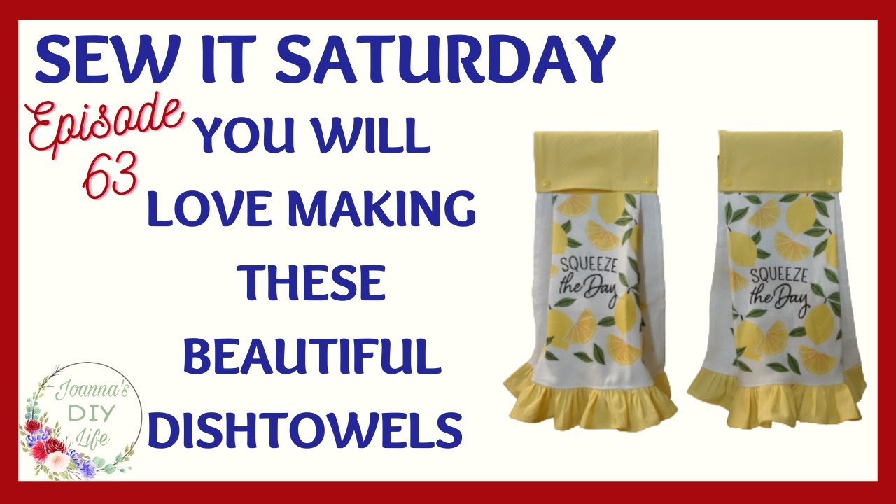 YOU WILL LOVE MAKING THESE BEAUTIFUL DISHTOWELS