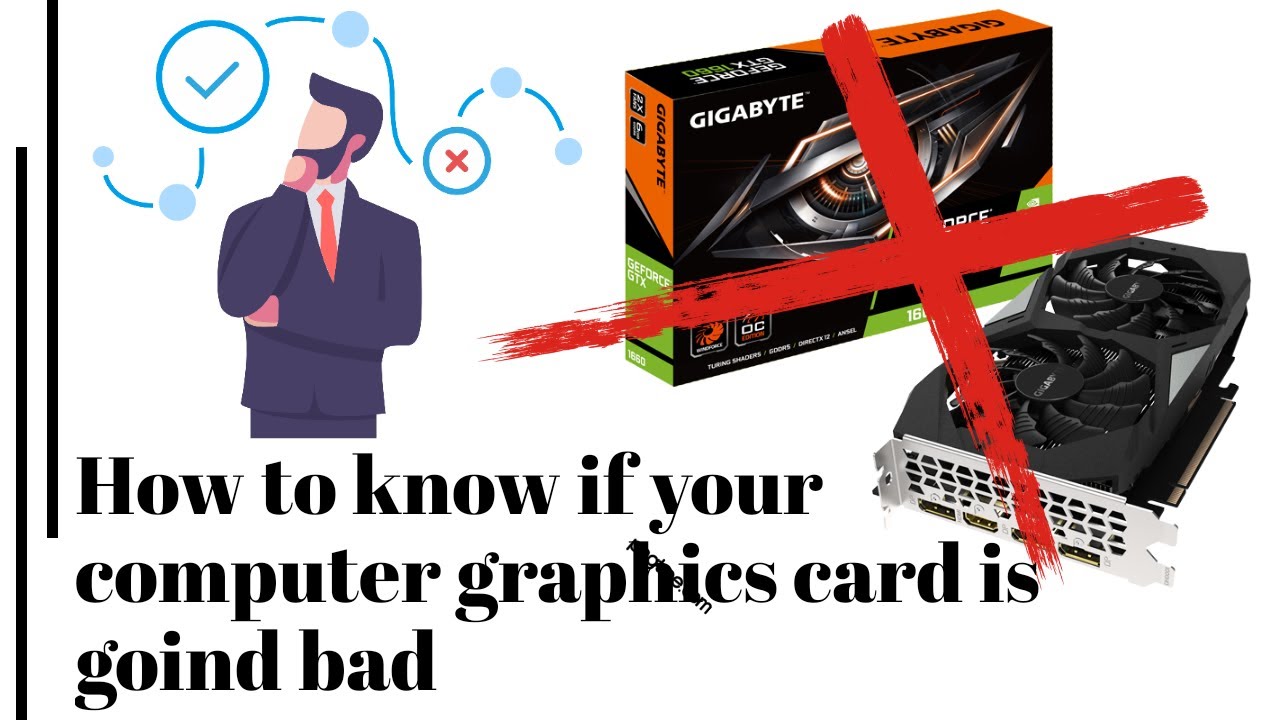 How to tell if your computer graphics card is going bad - TricksGuru