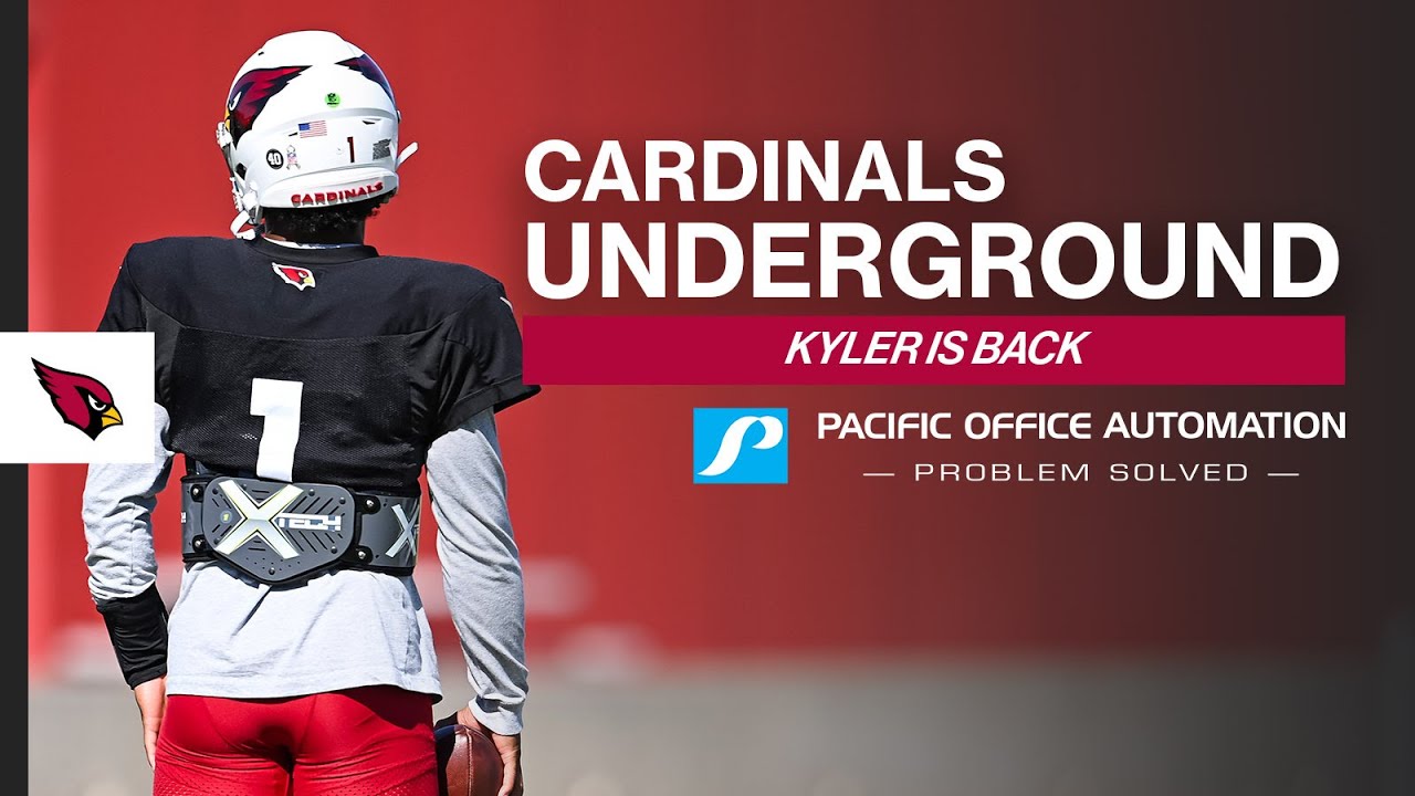 Cardinals Underground: Kyler Murray Is Back