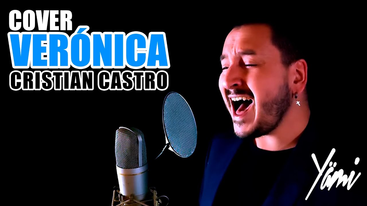 Yämi - Verónica (cover Cristian Castro)