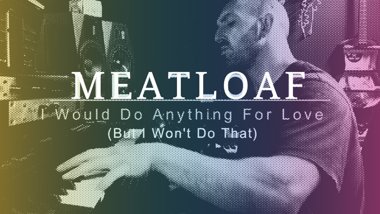 Meatloaf | I'd Do Anything For Love (Acoustic Cover 2022)