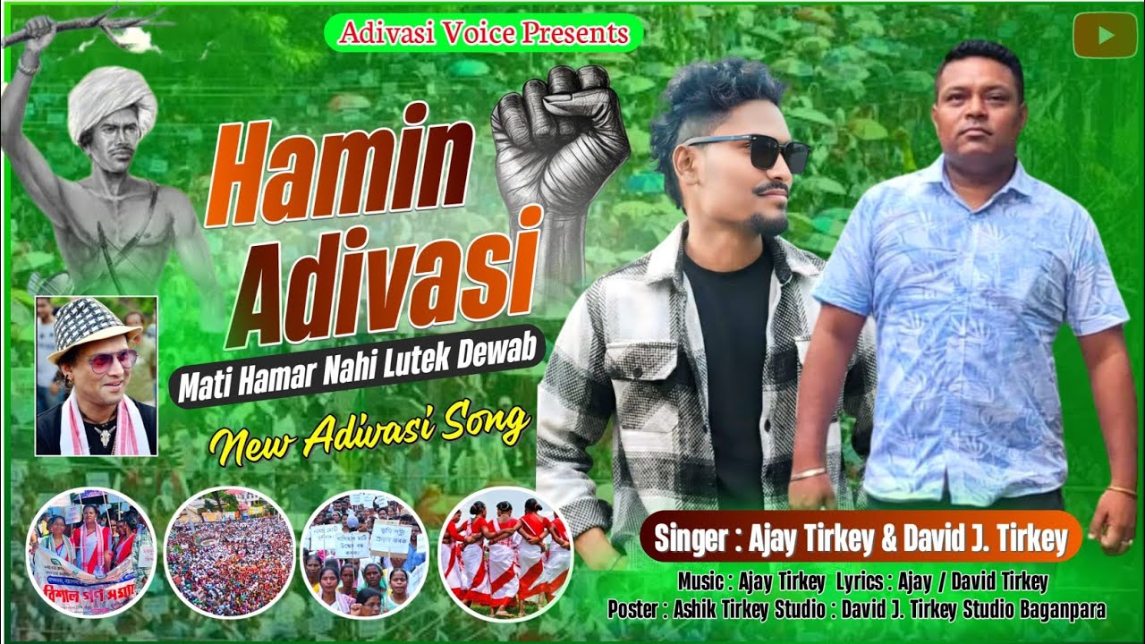 Hamin Adivasi | ST Demand Song 2025 | Singer: Ajay Tirkey & David J Tirkey| A Adivasi Jagriti Song