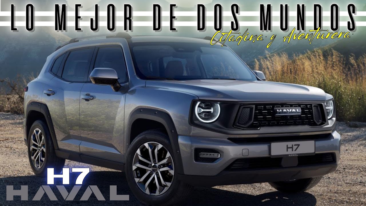 🚘⛽🔋💨🇨🇳 New Haval H7 2025 | Espíritu todoterreno y confort de citadino | #HavalH7 #Hybrid #GWM #Haval