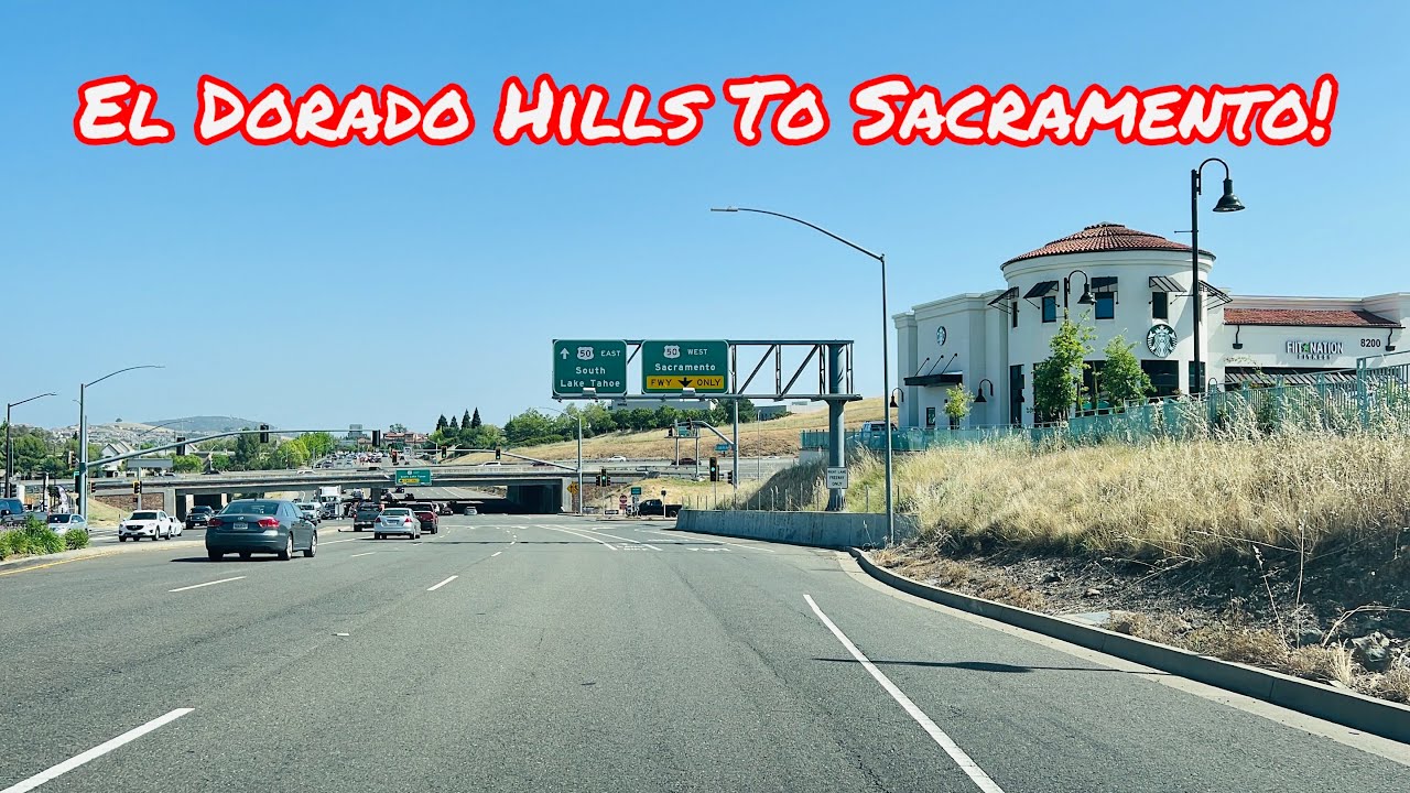 EL DORADO HILLS TO SACRAMENTO CALIFORNIA DRIVE!