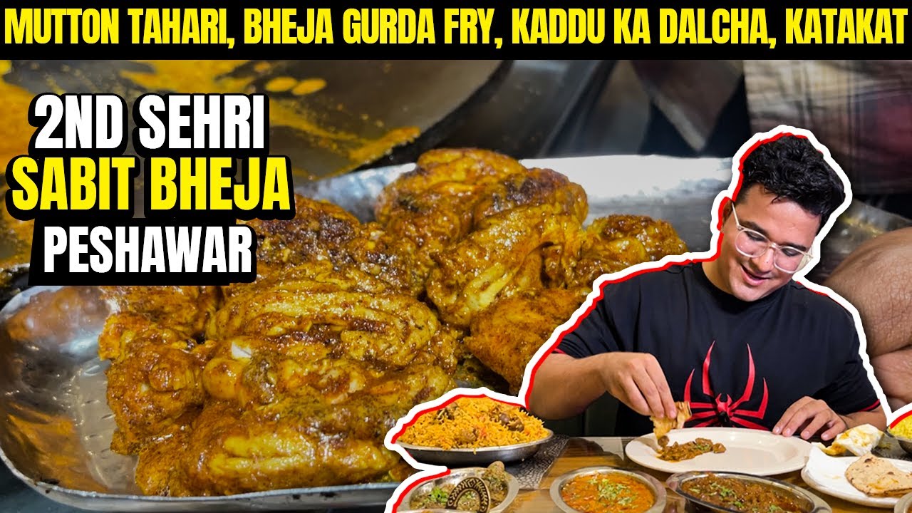 Ramzan 2 Sehri at Peshawar | Kaddu ka Dalcha, Kadai Chickenm, Bheja Fry, Gurda Fry
