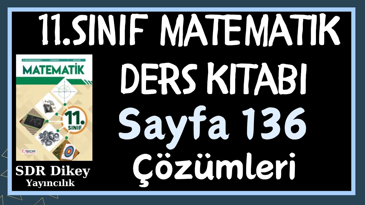 11.Sınıf Matematik Kitabı Sayfa 136 Çözümleri-Cevapları - SDR Dikey Yayıncılık