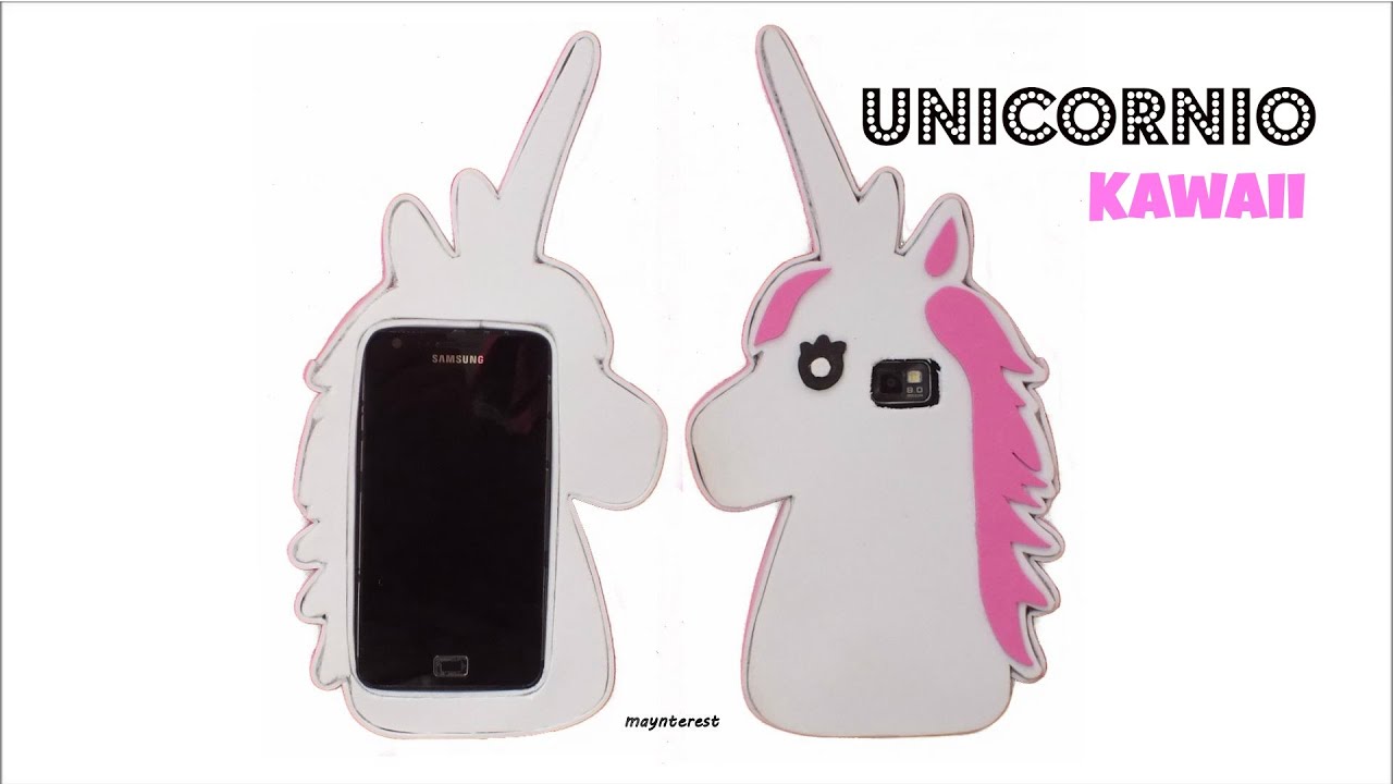 Cómo hacer una funda o carcasa para el móvil - Unicornio Kawaii