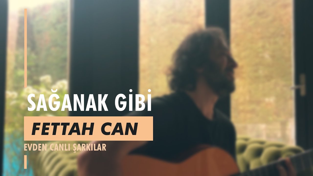 Fettah Can - Sağanak Gibi (Evden Canlı Şarkılar #5)