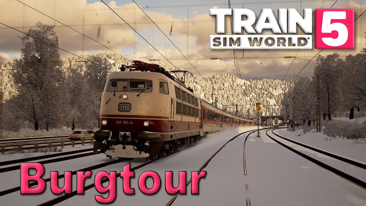 🚂 Train Sim World 5 🚂 | 🏰 Burgentour 🏰 | BR 103 | Linke Rheinstrecke