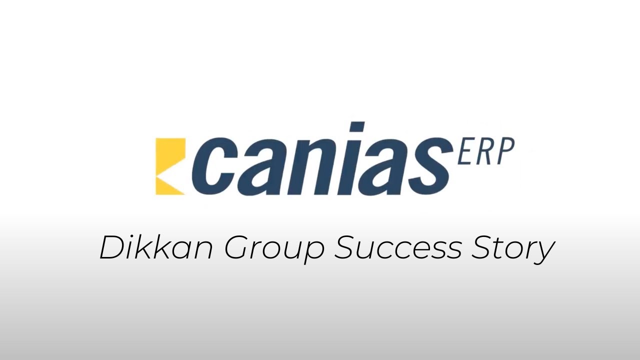 caniasERP Success Story / Dikkan Group