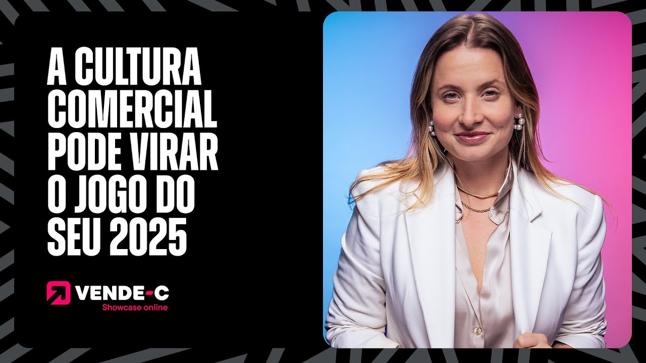 COMO A CULTURA COMERCIAL PODE VIRAR O JOGO DO SEU 2025 - RH e T&D