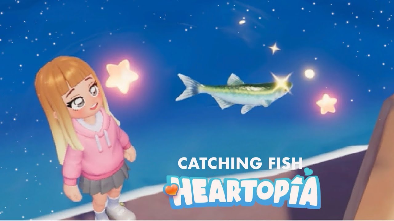 CATCHING FISH IN HEARTOPIA