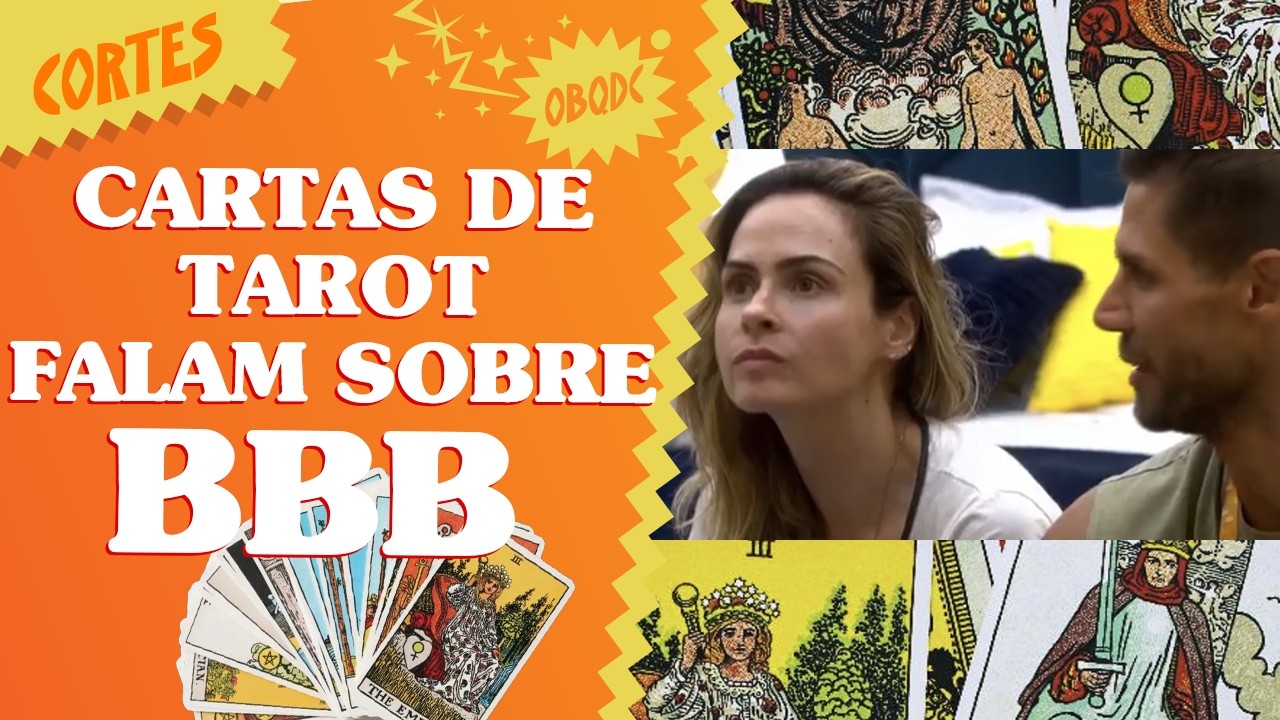 O QUE O TAROT DIZ SOBRE O FUTURO DO BBB26