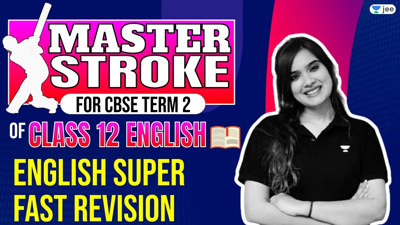 English Super fast Revision | CBSE Term 2 English | Unacademy JEE | Shipra Mishra