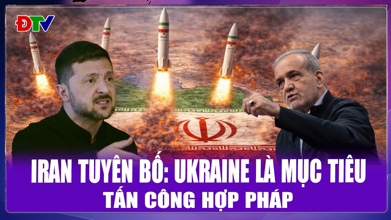 THỜI SỰ QUỐC TẾ TRƯA 16/3: Iran tuyên bố: Ukraine là mục tiêu tấn công hợp pháp| Điện Biên TV