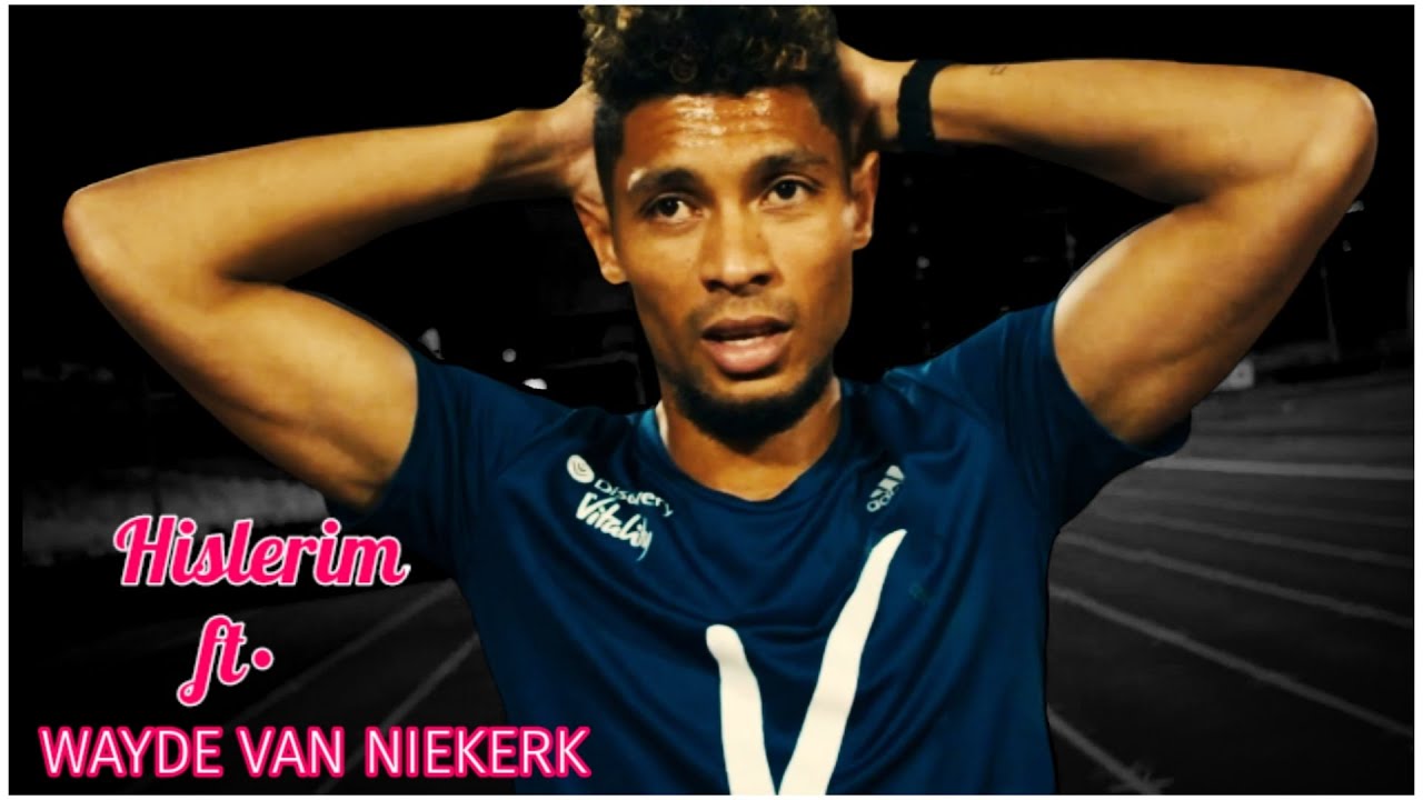 Wayde Van Niekerk ft• Hislerim 1080p | comeback |