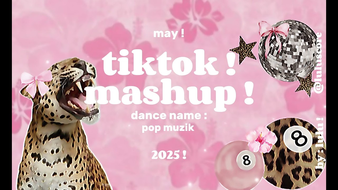 TIKTOK MASHUP MAY 2025 ! 🐆🎀🤍#tiktokmashup