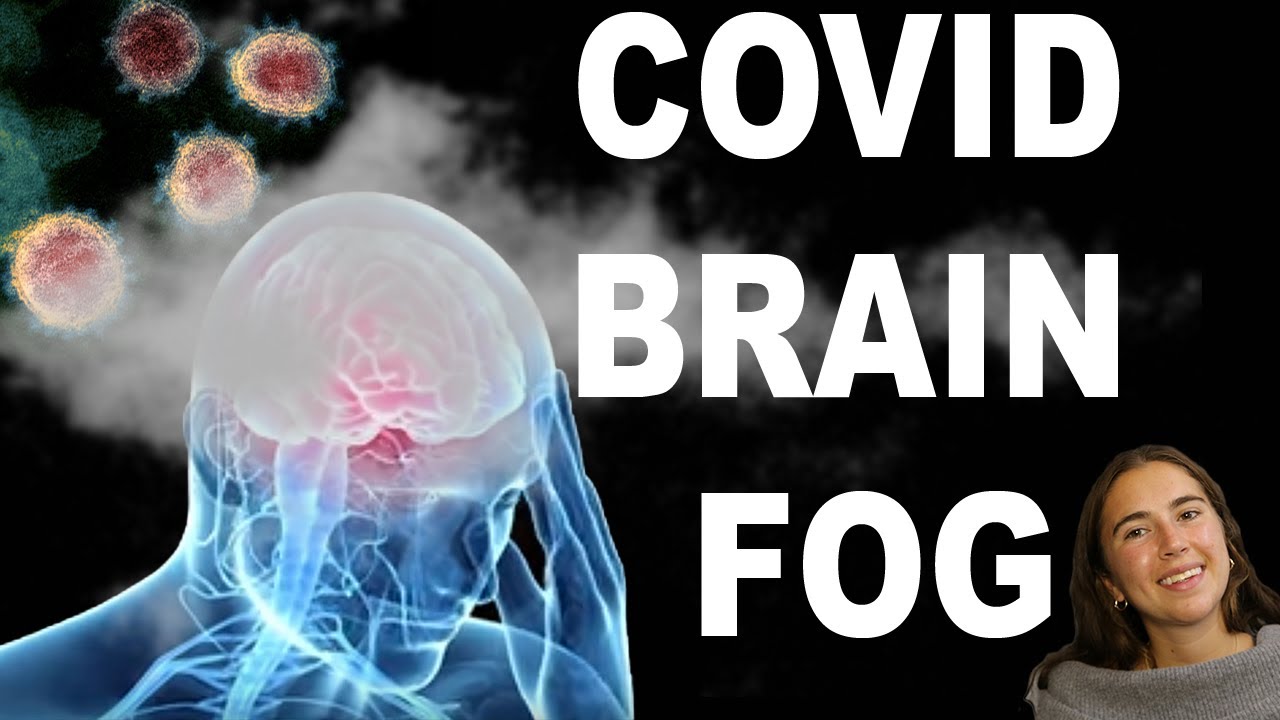 COVID-19 Brain Fog