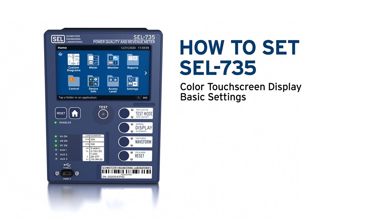 How To Set the SEL-735 With Color Touchscreen Display-Basic Settings