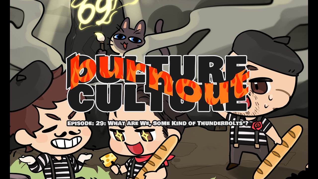 Burnout Culture Episode 29: What Are We, Some Kind of Thunderbolts*?