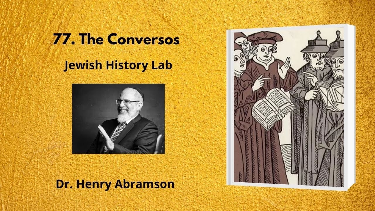 77. The Conversos (Jewish History Lab)