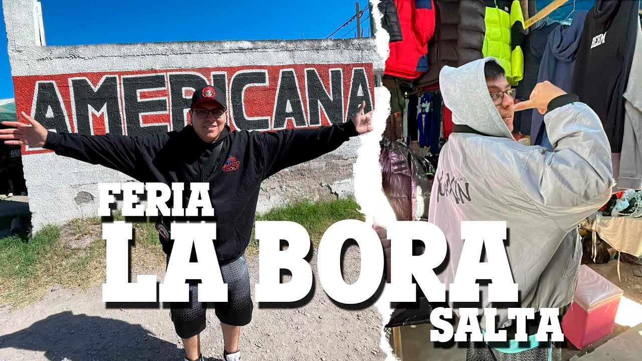 FERIA DE ROPA AMERICANA “LA BORA” - SALTA