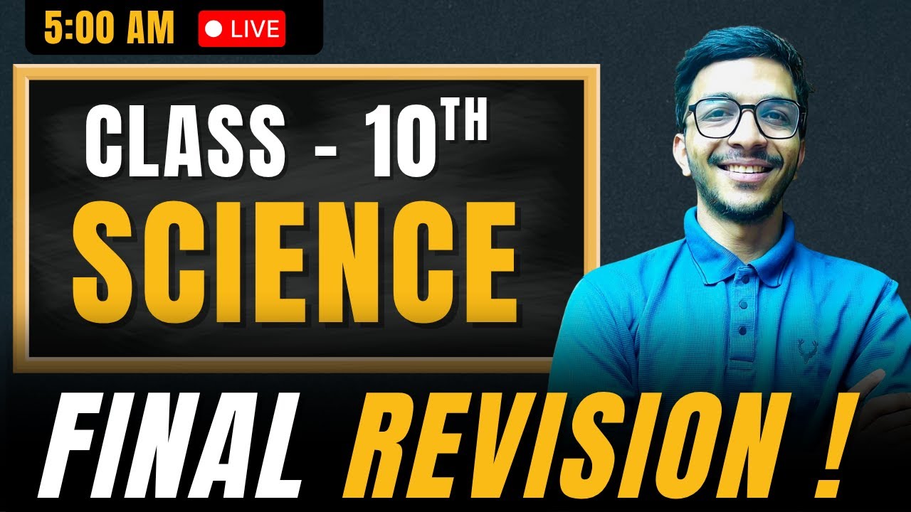 COMPLETE SCIENCE FINAL REVISION | CLASS 10 | BOARD EXAM 2025 | ONE SHOT REVISION | #sciencerevision