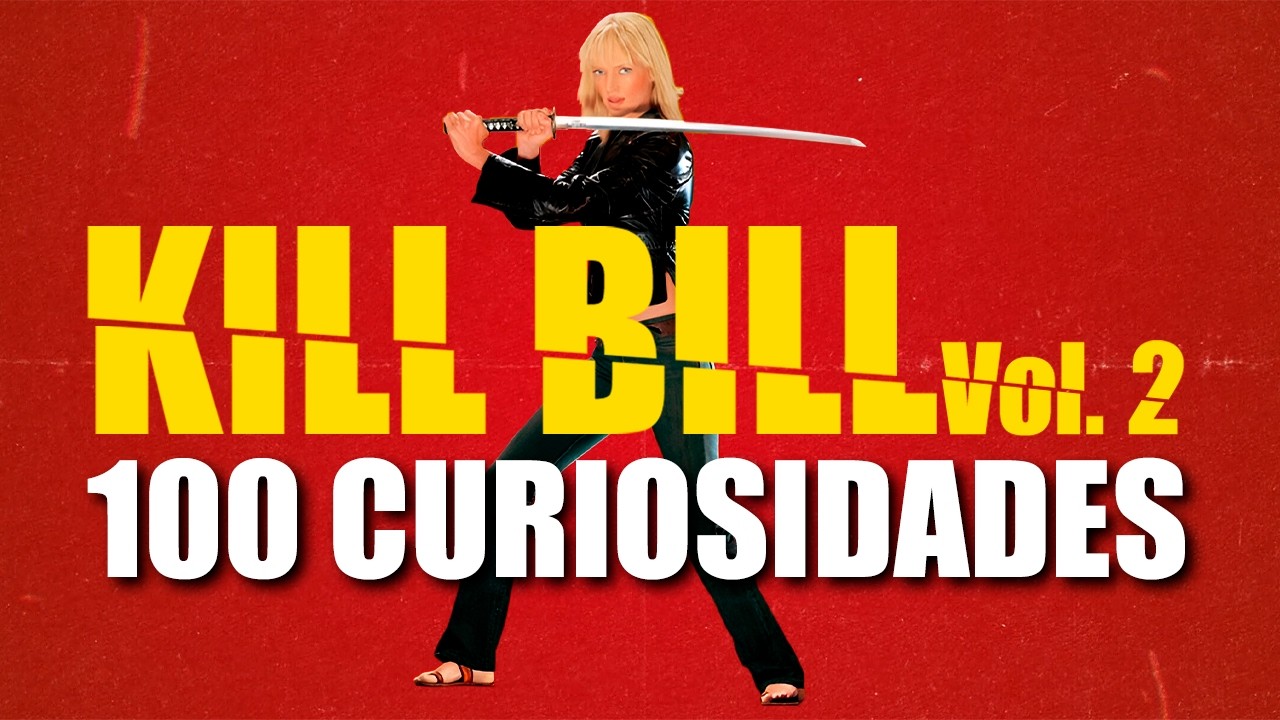 100 curiosidades de Kill Bill Vol. 2 — Detalles ocultos, referencias y secretos del rodaje
