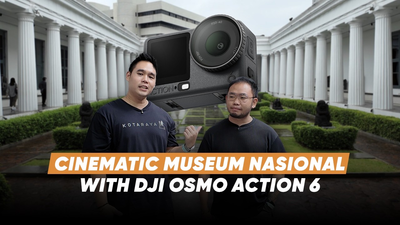 DJI ACTION 6 CINEMATIC TUTORIAL DAN NAVIGASI DI MUSEUM NATIONAL ft HIZKIA