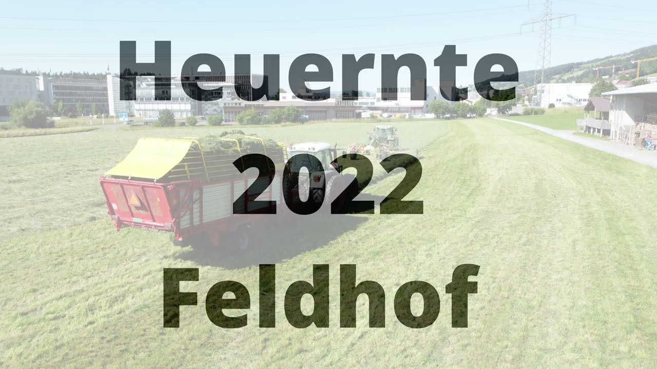Heuernte 2022 Feldhof