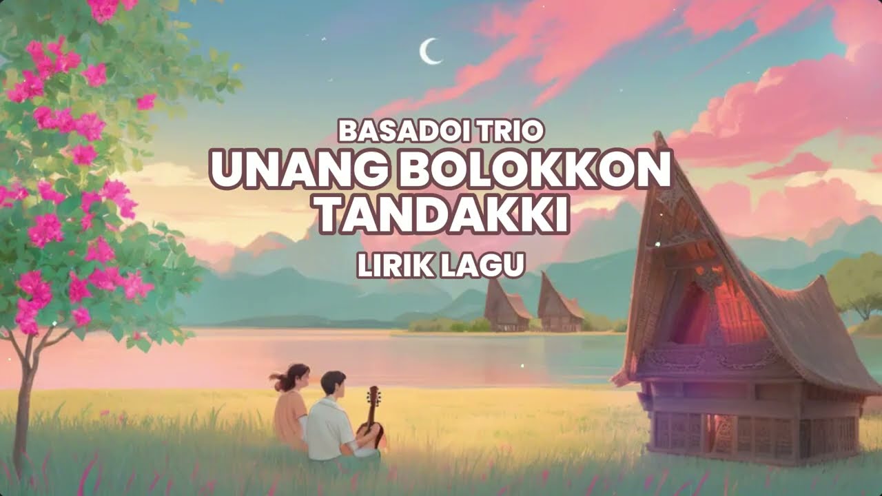 Lirik Lagu Unang Bolokkon Tandakki  - Basadoi Trio