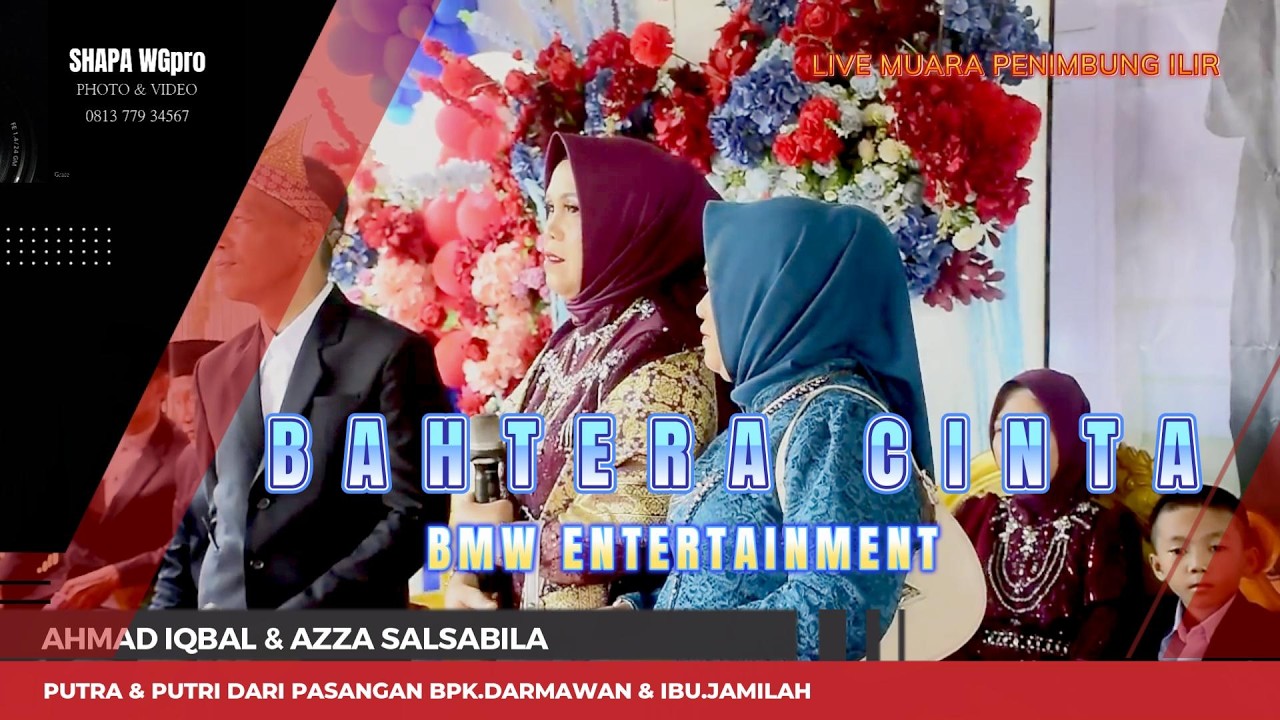 BMW ENTERTAINMENT | BAHTERA CINTA | LIVE MUARA PENIMBUNG ULU INDRALAYA | SHAPA WG CHANNEL