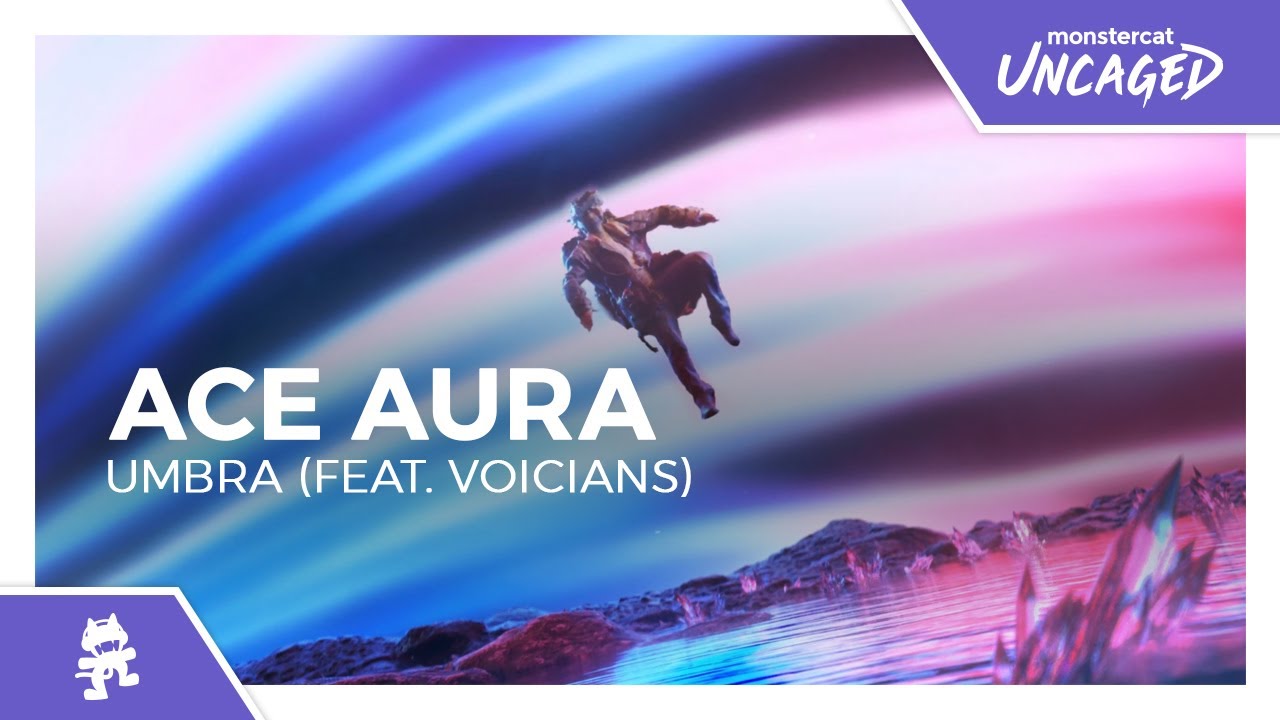 Ace Aura - UMBRA (feat. Voicians) [Monstercat Release]
