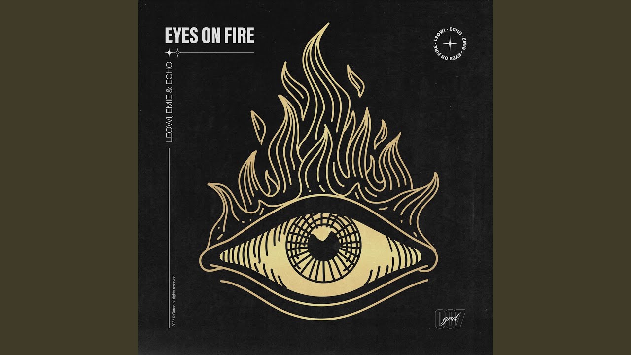 Eyes on Fire
