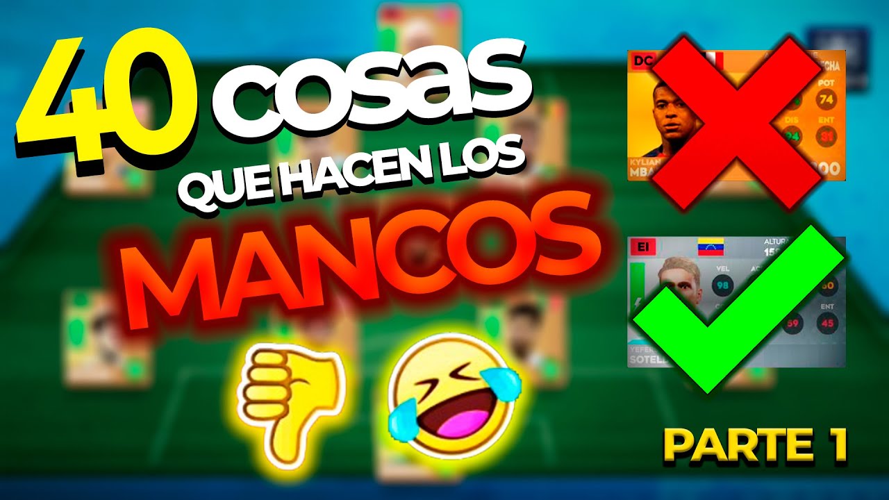 40 COSAS que hacen los MANCOS en DREAM LEAGUE SOCCER (Parte 1)