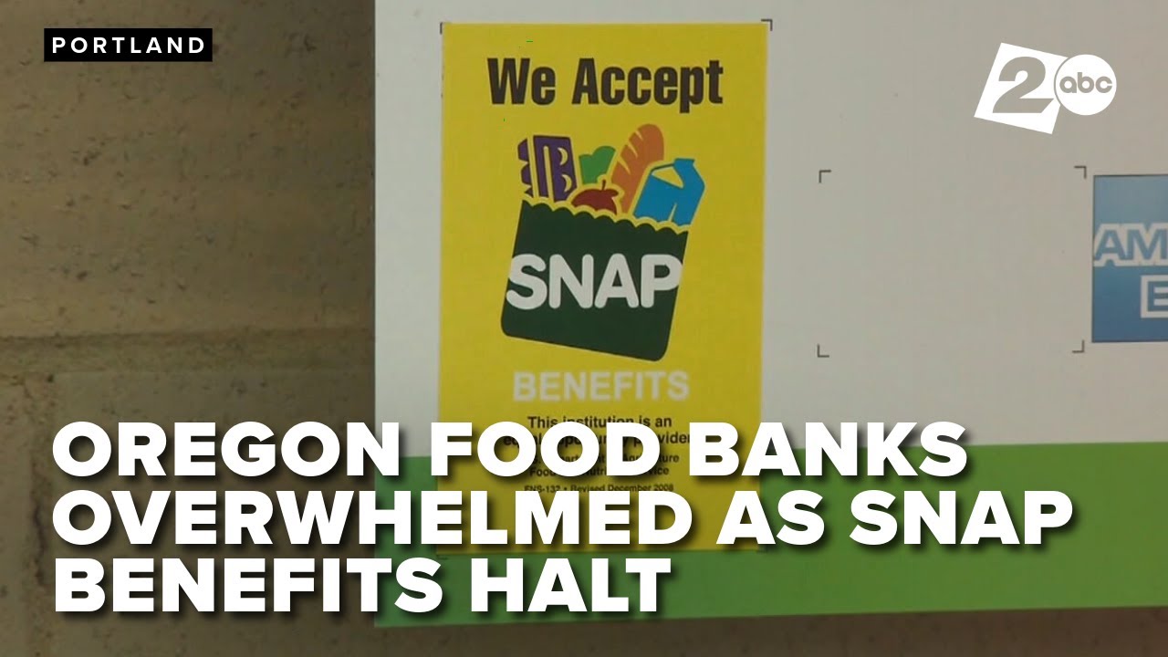 Oregon food banks overwhelmed as SNAP benefits halt amid federal shutdown