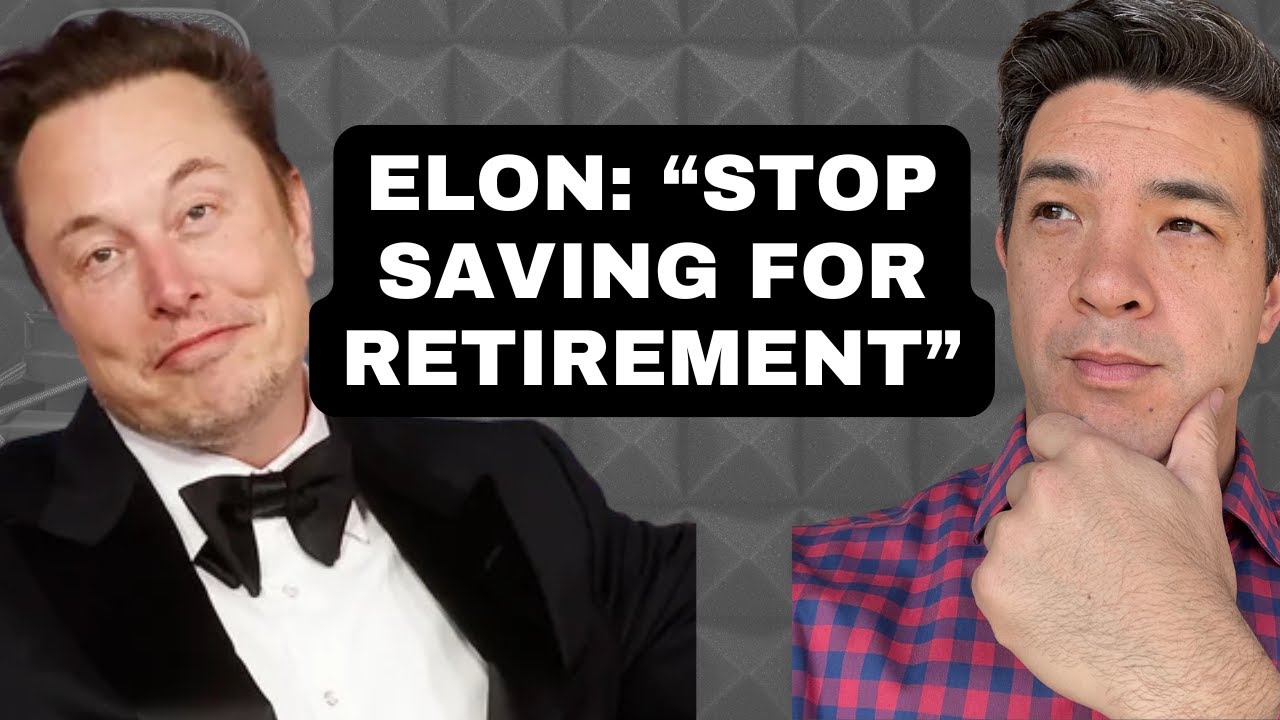 113: “Elon Musk Says Stop Saving for Retirement… Here Are 3 Things To Do Instead”