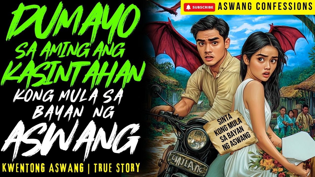 DUMAYO ANG KASINTAHAN KONG MULA SA BAYAN NG ASWANG I Kwentong Aswang I True Story