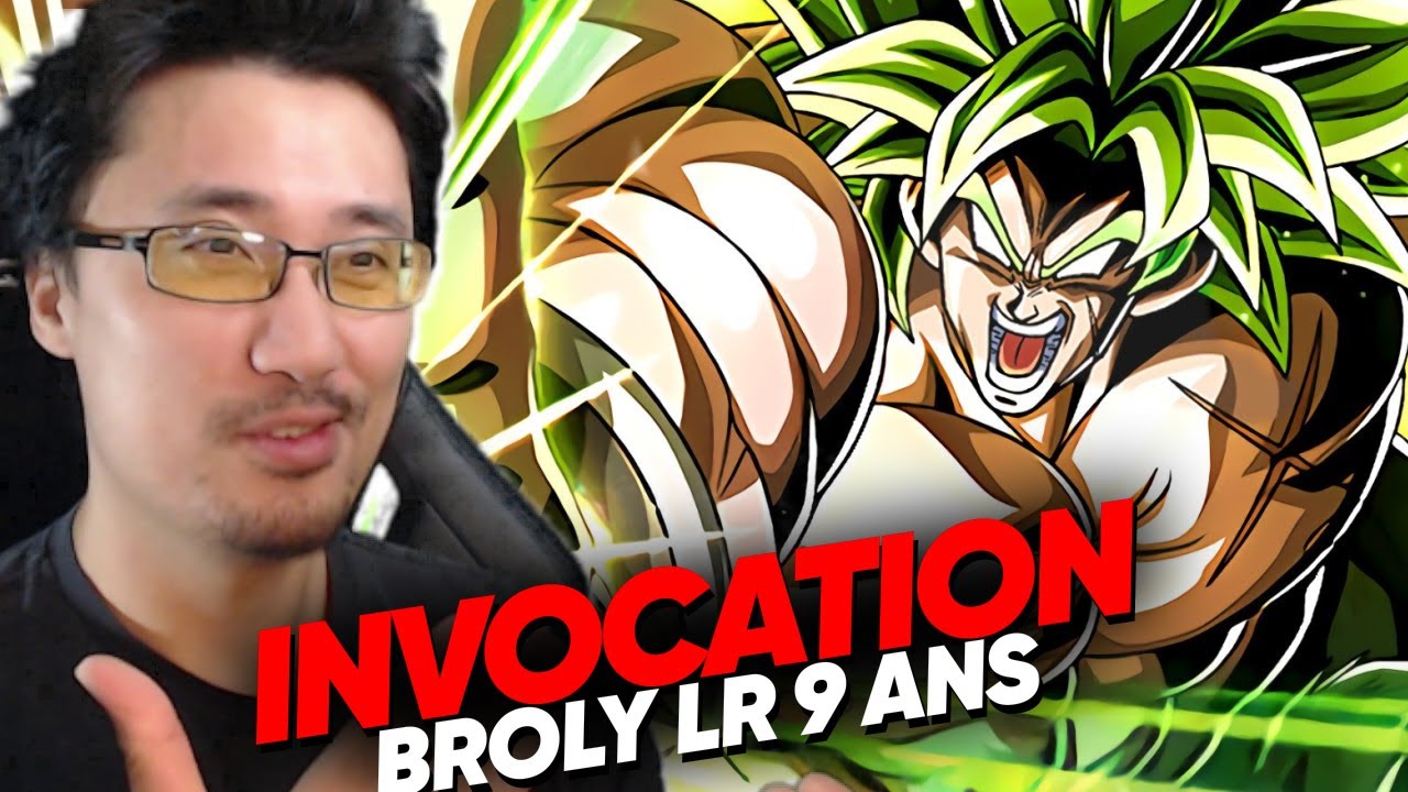 ALL IN BROLY LR ! INVOCATION ANNIVERSAIRE 9 ANS DOKKAN BATTLE !