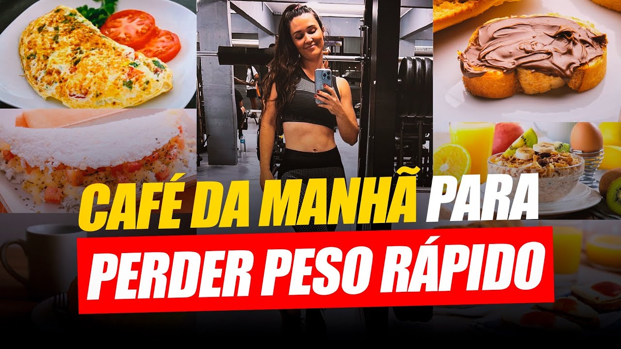 CAFÉ DA MANHÃ PARA PERDER PESO RÁPIDO [COMPROVADO]