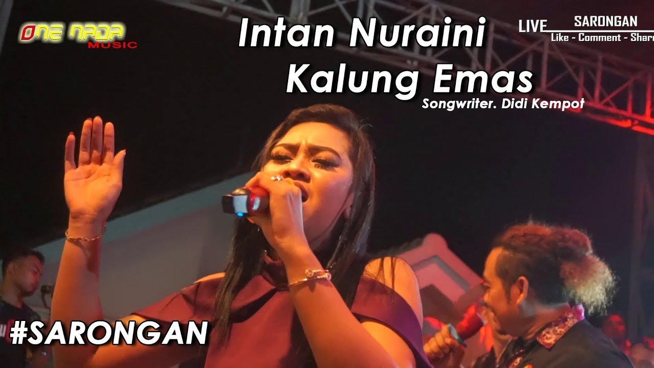 Intan Nuraini - Kalung Emas | ONE NADA Live Sarongan