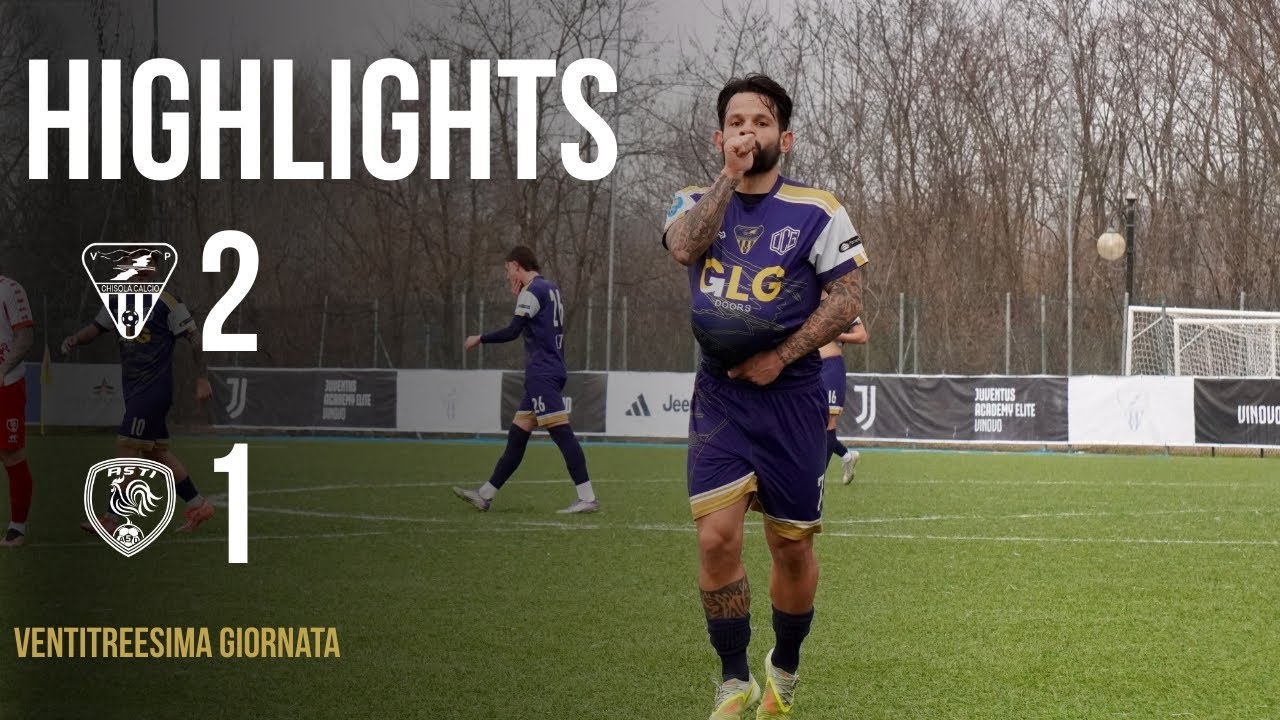 Highlights Chisola - Asti 