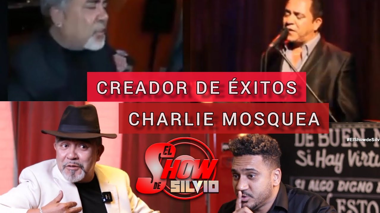 Creador de éxitos. Charlie Mosquea. El show de Silvio