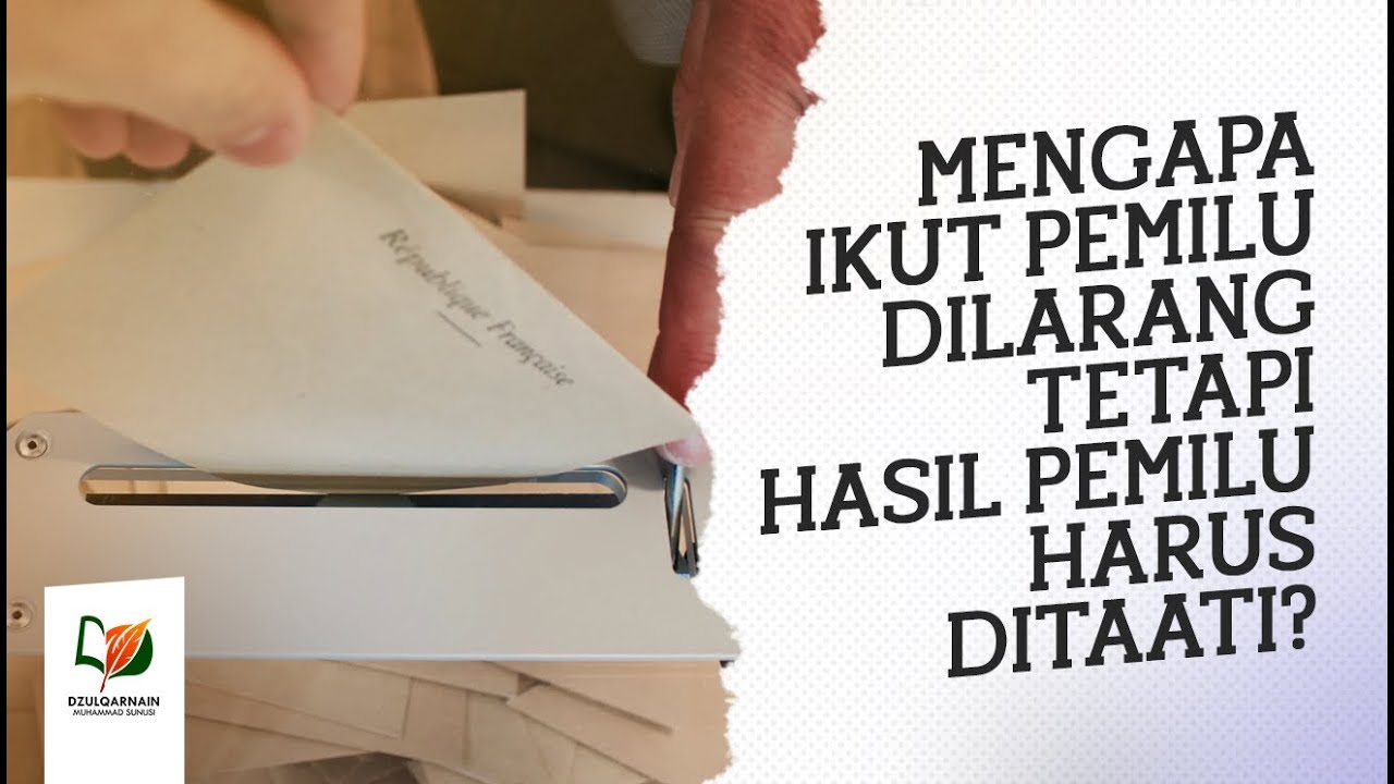 Mengapa Ikut Pemilu Dilarang, tetapi Hasil Pemilu Harus Ditaati?