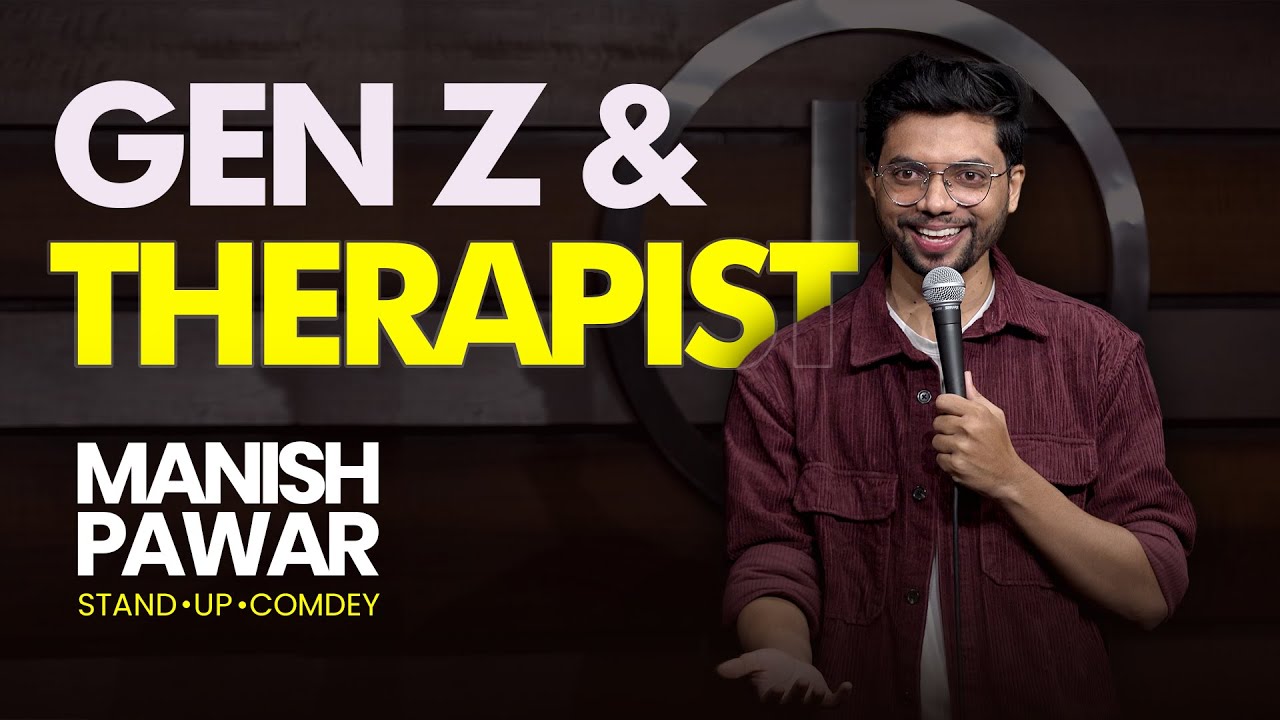 Gen Z & Therapist | 13 Jokes | Stand-up Comedy by Manish Pawar