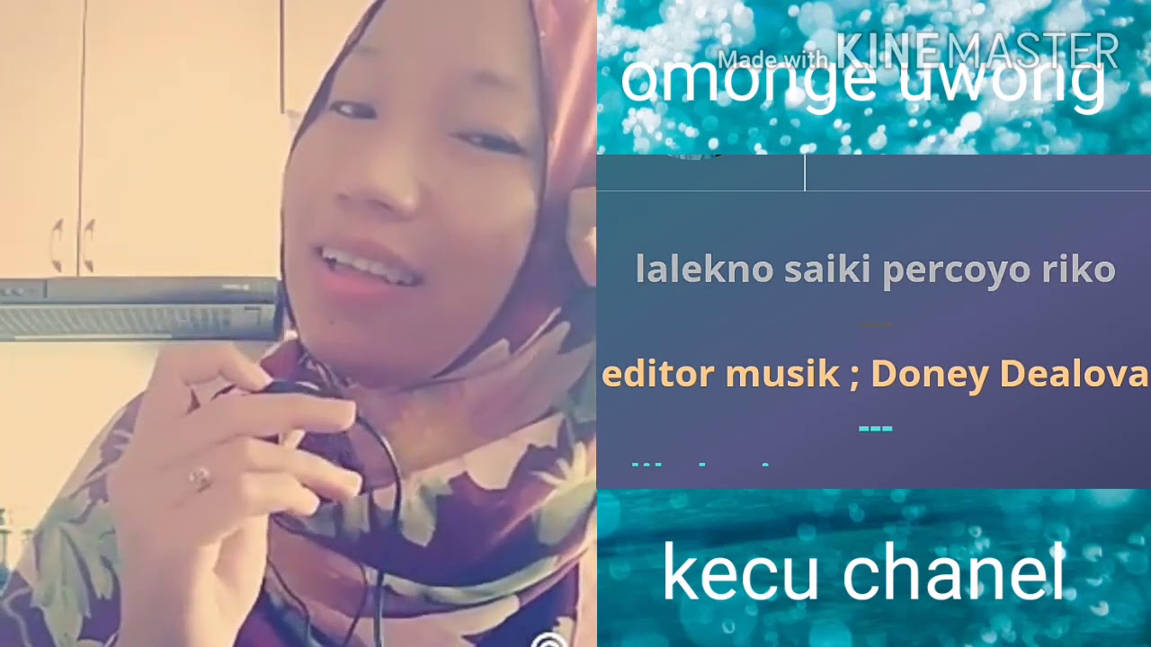 Omonge uwong karaoke smule vidio wong tembakor by kecu chanel