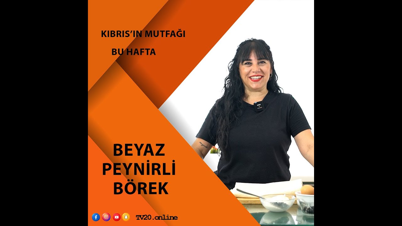 KIBRIS'IN MUTFAĞI'NDA BU HAFTA ''BEYAZ PEYNİRLİ BÖREK'' VAR ::)