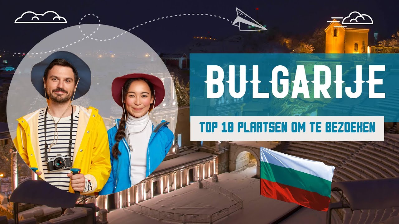 Top 10 Plaatsen om te Bezoeken in Bulgarije 🏰🏖️🏔️