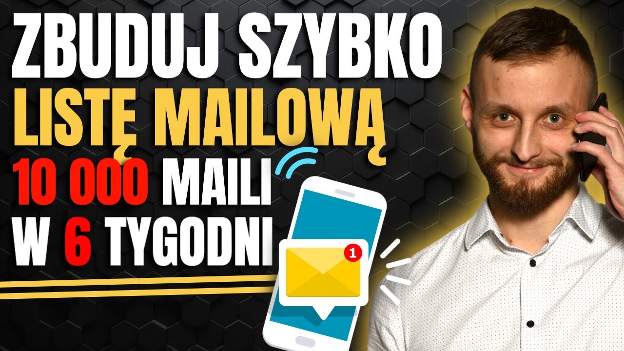 Jak Zbudować Listę Mailową Szybko i Skutecznie