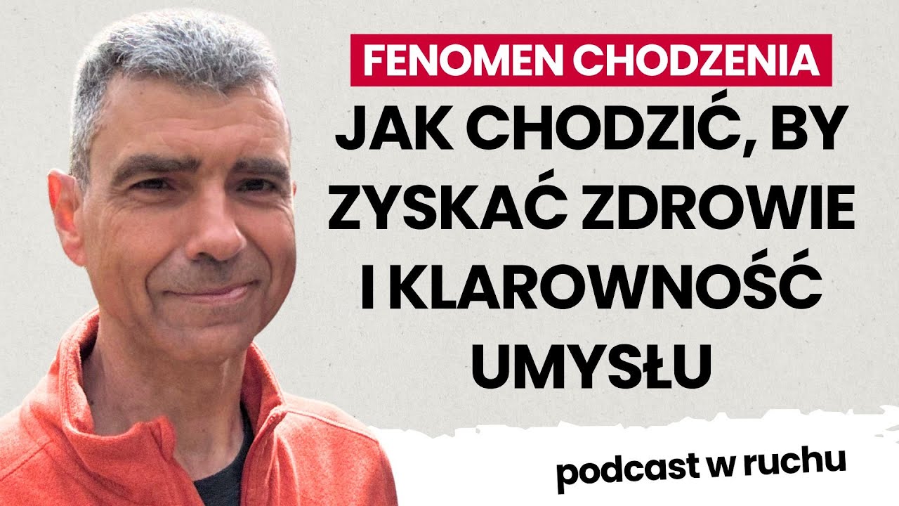 Na czym polega fenomen chodzenia? | Paweł Ziółkowski